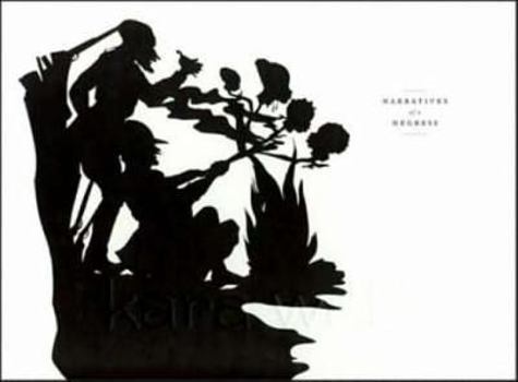 Hardcover Kara Walker: Narratives of a Negress Book