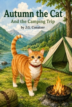 Autumn the Cat: And the Camping Trip