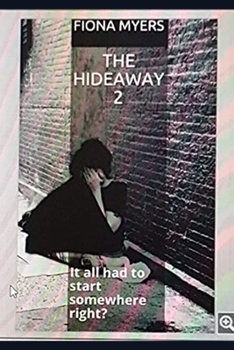 Paperback The Hideaway 2: How it began Book