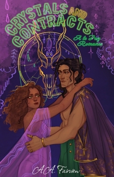 Crystals and Contracts: A le Fay Romance (le Fay Romances)