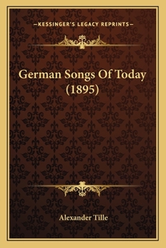 Paperback German Songs Of Today (1895) Book