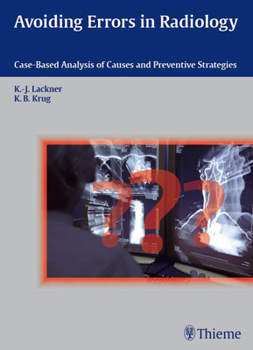 Hardcover Avoiding Errors in Radiology: Case-Based Analysis of Causes and Preventive Strategies Book