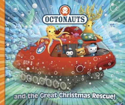 Hardcover Octonauts and the Great Christmas Rescue. Book