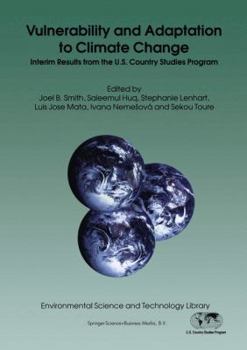 Paperback Vulnerability and Adaptation to Climate Change: Interim Results from the U.S. Country Studies Program Book