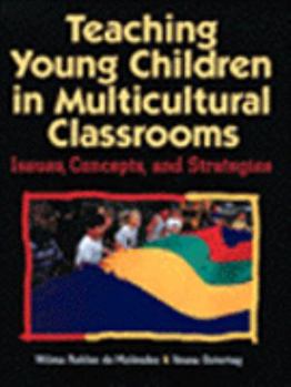 Paperback Teaching Young Children in Multicultural Classrooms: Issues, Concepts and Strategies Book