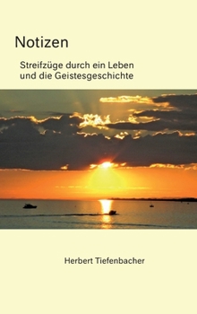 Hardcover Notizen - Streifzüge durch ein Leben und die Geistesgeschichte [German] Book