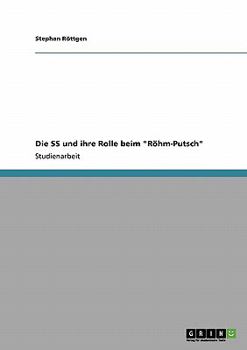 Paperback Die SS und ihre Rolle beim "Röhm-Putsch" [German] Book