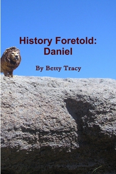 Paperback History Foretold: Daniel Book