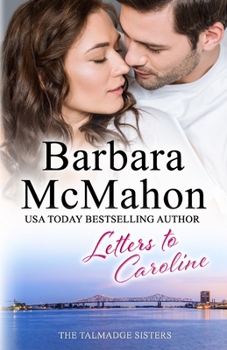 Letters to Caroline - Book #1 of the Talmadge Sisters