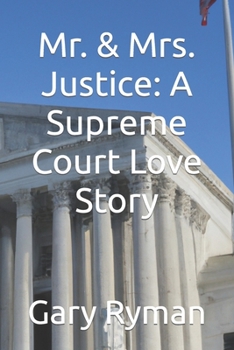 Paperback Mr. & Mrs. Justice: A Supreme Court Love Story Book
