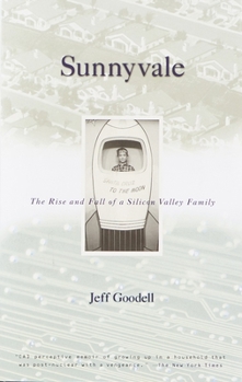 Paperback Sunnyvale: The Rise and Fall of a Silicon Valley Family Book