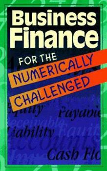 Paperback Business Finance for the Numerically Challenged Book