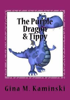 Paperback The Purple Dragon & Tippy Book