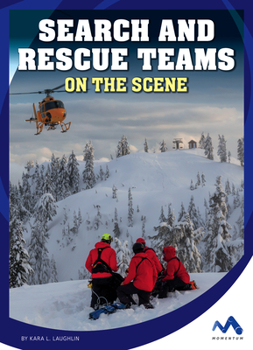 Library Binding Search and Rescue Teams on the Scene Book