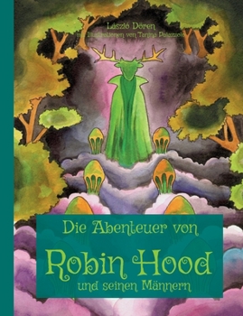 Paperback Die Abenteuer von Robin Hood und seinen Männern [German] Book