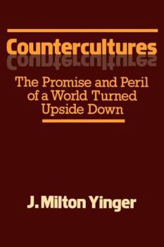 Paperback Countercultures: The Promise and Peril of a World Turned Upside Down Book