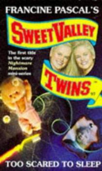 Paperback Nightmare Mansion - Too Scared to Sleep (Sweet Valley Twins) Book
