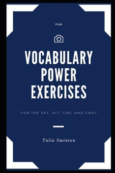 Paperback Fun Vocabulary Power Exercises for the SAT, ACT, GRE, and GMAT Book