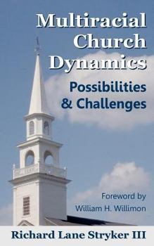 Paperback Multiracial Church Dynamics: Possibilities & Challenges Book