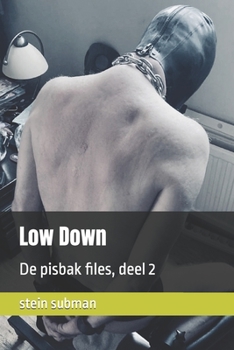 Paperback Low Down: De pisbak files, deel 2 [Dutch] Book