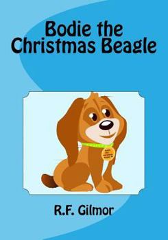 Paperback Bodie the Christmas Beagle Book