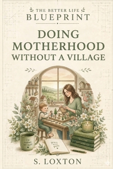 Paperback Doing motherhood without a village Book