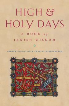 Hardcover High and Holy Days: A Book of Jewish Wisdom Book