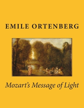 Paperback Mozart's Message of Light Book