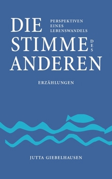 Paperback Die Stimme des Anderen: Ein göttliches Abenteuer [German] Book