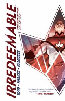 Irredeemable Premier Vol. 1 - Book  of the Irredeemable