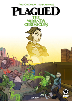 Plagued Vol 1: The Miranda Chronicles