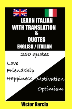 Paperback Learn Italian with translation - 250 quotes Book