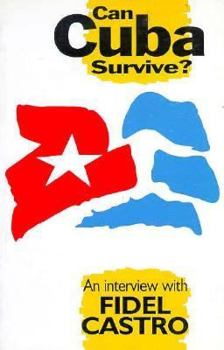 Paperback Can Cuba Survive?: An Interview With Fidel Castro Book