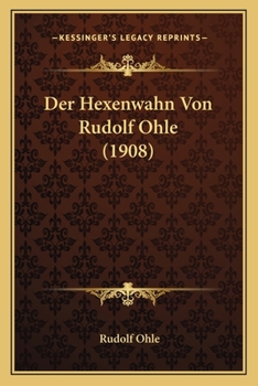 Paperback Der Hexenwahn Von Rudolf Ohle (1908) [German] Book