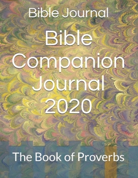 Paperback Bible Companion Journal 2020: The Book of Proverbs Book