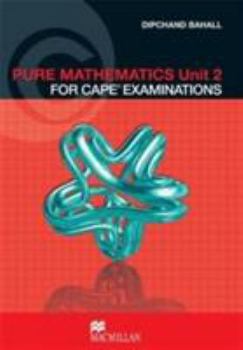 Paperback Pure Mathematics for CAPE Examinations: Unit 2 Book