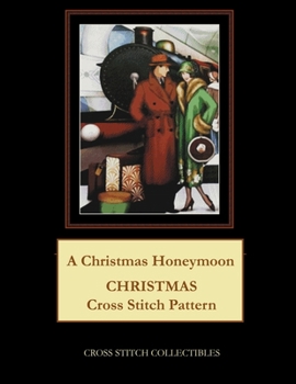 Paperback A Christmas Honeymoon: Christmas Cross Stitch Pattern Book