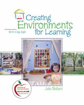 Paperback Creating Environments for Learning: Birth to Age Eight Book