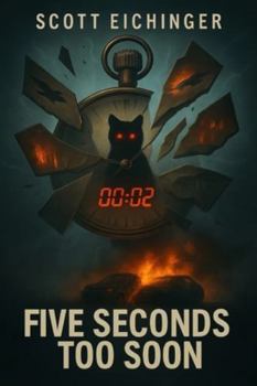 Paperback Five Seconds Too Soon: When Time Breaks, So Do We Book
