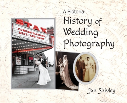 Hardcover A Pictorial History of Wedding Photography Book