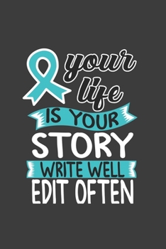Writing About My Health Journey with Dysautonomia: College Ruled Notebook (Your Life Is Your Story Write Well Edit Often Turquoise Awareness Ribbon Cover)