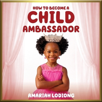 Paperback How to Become a Child Ambassador Book