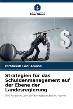 Paperback Strategien für das Schuldenmanagement auf der Ebene der Landesregierung [German] Book
