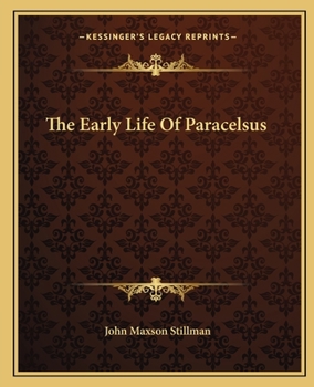 Paperback The Early Life Of Paracelsus Book