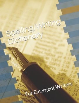 Paperback Spelling/Writing Dictionary: For Emergent Writers Book
