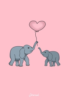 Journal: Dot Grid Journal - Elephant Love Heart Balloon Cute Animal Christmas Gift - Pink Dotted Diary, Planner, Gratitude, Writing, Travel, Goal, Bullet Notebook