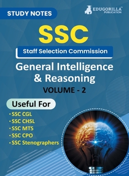 Paperback Study Notes for General Intelligence and Reasoning (Vol 2) - Topicwise Notes for CGL, CHSL, SSC MTS, CPO and Other SSC Exams with Solved MCQs Book