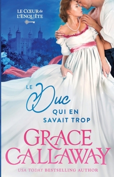 Paperback The Duke Who Knew Too Much / Le Duc qui en savait trop [French] Book