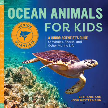 Paperback Ocean Animals for Kids: A Junior Scientist's Guide to Whales, Sharks, and Other Marine Life Book