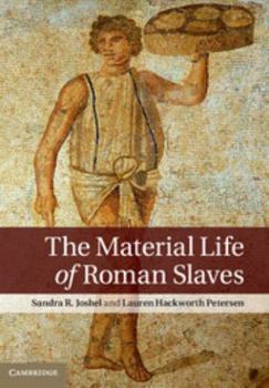 Hardcover The Material Life of Roman Slaves Book